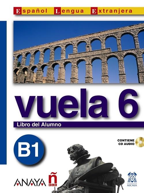 VUELA 6 LIBRO DEL ALUMNO B1 | 9788466751643 | ALVAREZ MARTINEZ, MARIA ANGELES | Librería Castillón - Comprar libros online Aragón, Barbastro