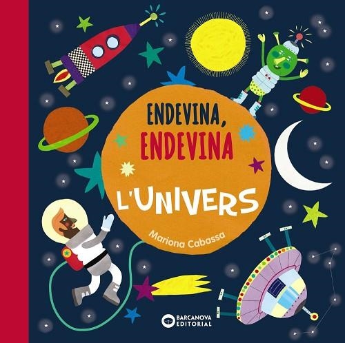 Endevina, endevina L'univers | 9788448947590 | Cabassa, Mariona | Librería Castillón - Comprar libros online Aragón, Barbastro