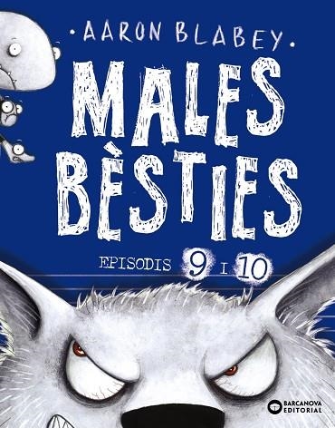 Males bèsties. Episodis 9 i 10 | 9788448953928 | Blabey, Aaron | Librería Castillón - Comprar libros online Aragón, Barbastro