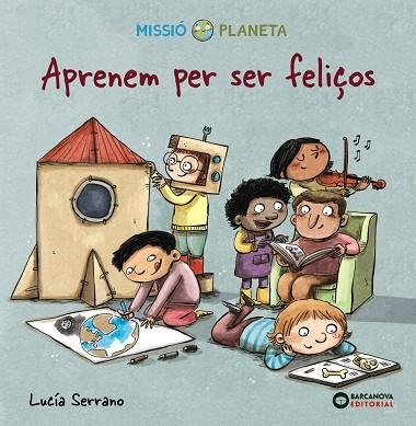 Aprenem per ser feliços | 9788448951764 | Serrano, Lucía | Librería Castillón - Comprar libros online Aragón, Barbastro