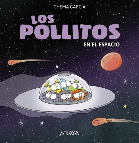 Los pollitos en el espacio | 9788469848418 | García, Chema | Librería Castillón - Comprar libros online Aragón, Barbastro