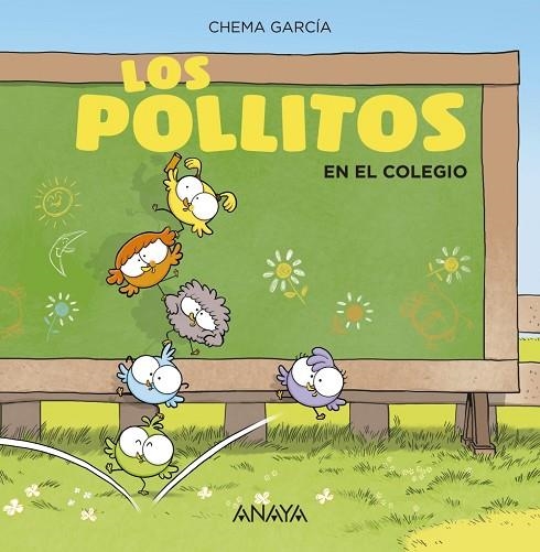 Los pollitos en el colegio | 9788469848425 | García, Chema | Librería Castillón - Comprar libros online Aragón, Barbastro