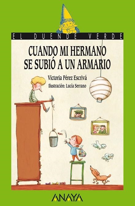 Cuando mi hermano se subió a un armario | 9788466795272 | Pérez Escrivá, Victoria | Librería Castillón - Comprar libros online Aragón, Barbastro