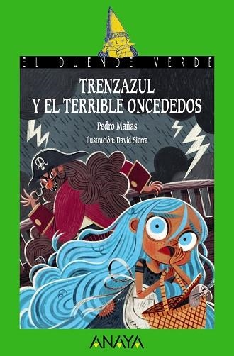 Trenzazul y el terrible Oncededos | 9788469885703 | Mañas, Pedro | Librería Castillón - Comprar libros online Aragón, Barbastro