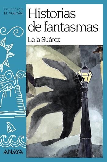 Historias de fantasmas | 9788466740074 | Suárez, Lola | Librería Castillón - Comprar libros online Aragón, Barbastro