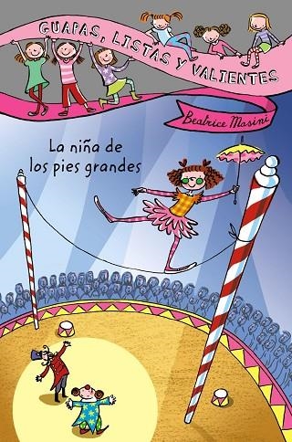 Guapas, listas y valientes. La niña de los pies grandes | 9788466795418 | Masini, Beatrice | Librería Castillón - Comprar libros online Aragón, Barbastro