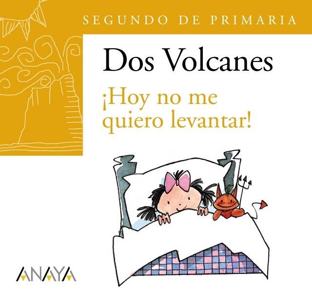 Blíster "¡Hoy no me quiero levantar!" 2º de Primaria (Canarias) | 9788466796644 | Anaya Infantil y Juvenil | Librería Castillón - Comprar libros online Aragón, Barbastro