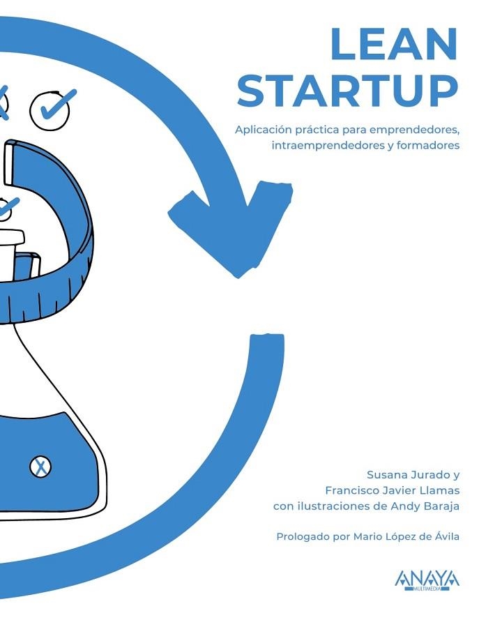 Lean Startup | 9788441543331 | Jurado Apruzzese, Susana / Llamas Fernández, Francisco Javier / Baraja, Andy | Librería Castillón - Comprar libros online Aragón, Barbastro