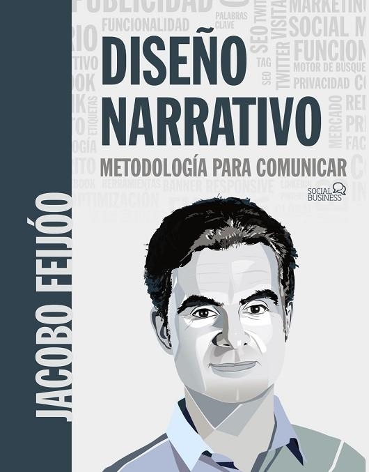 Diseño Narrativo. Metodología para comunicar | 9788441541863 | Feijóo, Jacobo | Librería Castillón - Comprar libros online Aragón, Barbastro