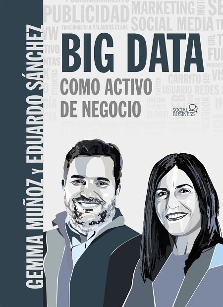 Big Data como activo de negocio | 9788441541498 | Muñoz Vera, Gemma / Sánchez Rojo, Eduardo | Librería Castillón - Comprar libros online Aragón, Barbastro