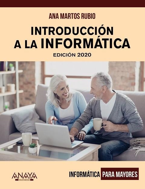 Introducción a la informática. Edición 2020 | 9788441541603 | Martos Rubio, Ana | Librería Castillón - Comprar libros online Aragón, Barbastro