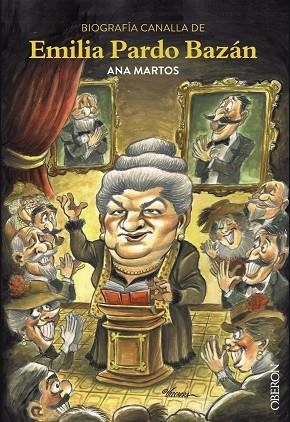 Biografía canalla de Emilia Pardo Bazán | 9788441538405 | Martos Rubio, Ana | Librería Castillón - Comprar libros online Aragón, Barbastro