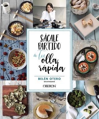 Sácale partido a tu olla rápida | 9788441547179 | Otero, Belén | Librería Castillón - Comprar libros online Aragón, Barbastro