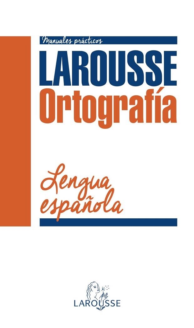 Ortografía de la Lengua Española | 9788416124961 | Larousse Editorial | Librería Castillón - Comprar libros online Aragón, Barbastro