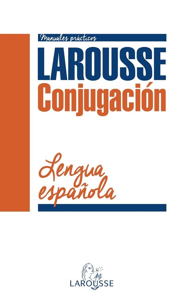 Conjugación Verbal de la Lengua Española | 9788416124954 | Larousse Editorial | Librería Castillón - Comprar libros online Aragón, Barbastro