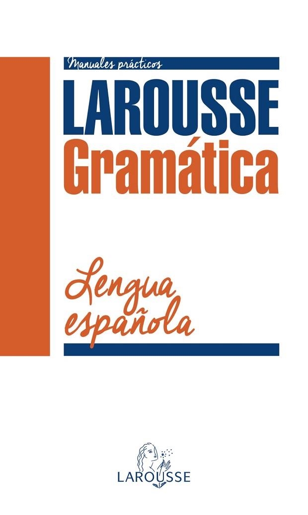 Gramática de la Lengua Española | 9788416124947 | Larousse Editorial | Librería Castillón - Comprar libros online Aragón, Barbastro