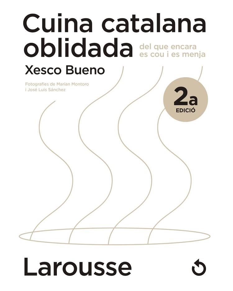 Cuina catalana oblidada del que encara es cou i es menja | 9788418473654 | Bueno Calderón de la Barca, Xesco | Librería Castillón - Comprar libros online Aragón, Barbastro