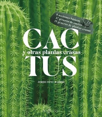 Cactus y otras plantas crasas | 9788418882463 | Font Barris, Jordi | Librería Castillón - Comprar libros online Aragón, Barbastro