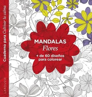 Mandalas. Flores | 9788418473586 | Éditions Larousse | Librería Castillón - Comprar libros online Aragón, Barbastro