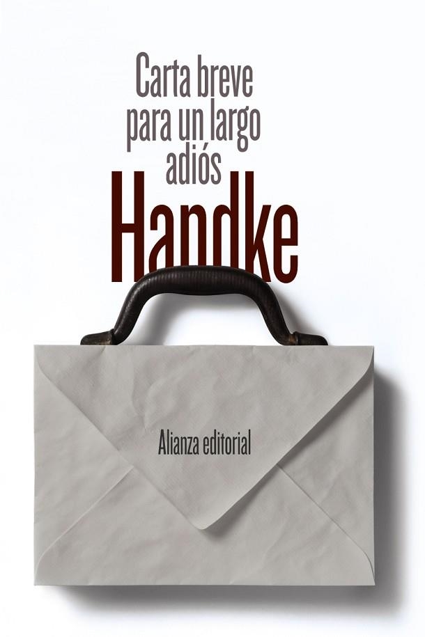 Carta breve para un largo adiós | 9788491046363 | Handke, Peter | Librería Castillón - Comprar libros online Aragón, Barbastro