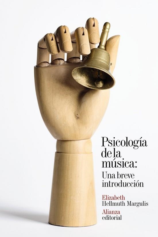 Psicología de la música: Una breve introducción | 9788491819813 | Margulis, Elizabeth Hellmuth | Librería Castillón - Comprar libros online Aragón, Barbastro