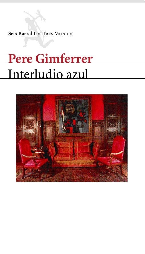 INTERLUDIO AZUL | 9788432208980 | GIMFERRER, PERE | Librería Castillón - Comprar libros online Aragón, Barbastro