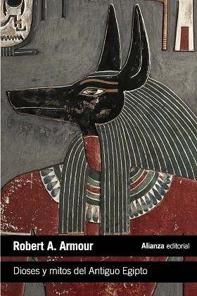 Dioses y mitos del Antiguo Egipto | 9788420683287 | Armour, Robert A. | Librería Castillón - Comprar libros online Aragón, Barbastro