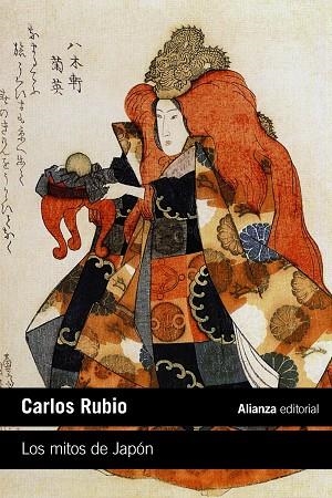 Los mitos de Japón | 9788413626659 | Rubio, Carlos | Librería Castillón - Comprar libros online Aragón, Barbastro