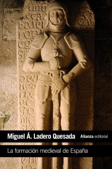 La formación medieval de España | 9788420687360 | Ladero Quesada, Miguel Ángel | Librería Castillón - Comprar libros online Aragón, Barbastro