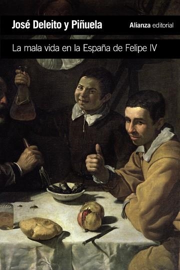 La mala vida en la España de Felipe IV | 9788420689630 | Deleito y Piñuela, José | Librería Castillón - Comprar libros online Aragón, Barbastro