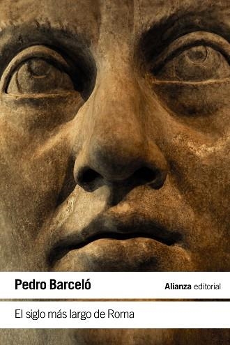 El siglo más largo de Roma | 9788411480390 | Barceló, Pedro | Librería Castillón - Comprar libros online Aragón, Barbastro