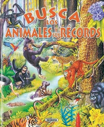 BUSCA LOS ANIMALES Y SUS RECORDS | 9788430555574 | Librería Castillón - Comprar libros online Aragón, Barbastro