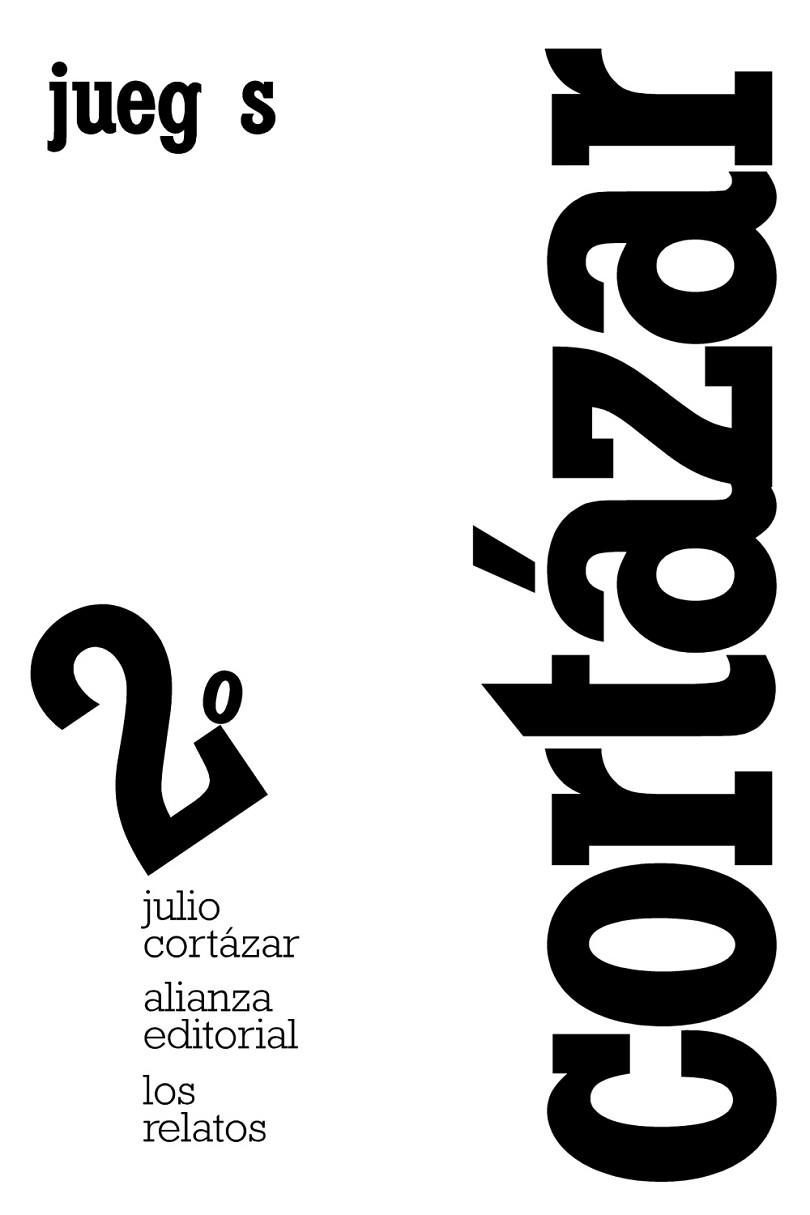 Los relatos. 2. Juegos | 9788420609362 | Cortázar, Julio | Librería Castillón - Comprar libros online Aragón, Barbastro