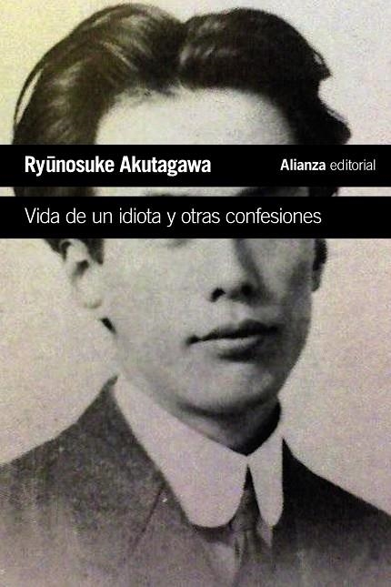 Vida de un idiota y otras confesiones | 9788413624426 | Akutagawa, Ryonosuke | Librería Castillón - Comprar libros online Aragón, Barbastro