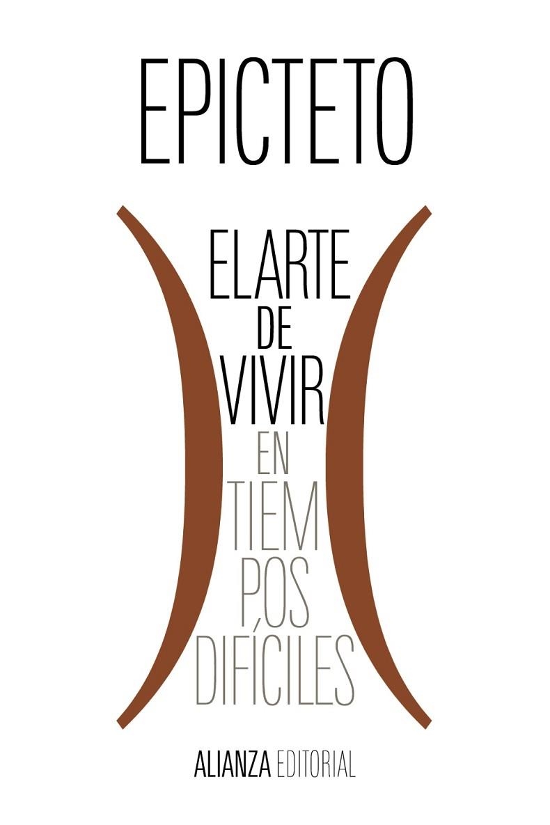 El arte de vivir (en tiempos difíciles) | 9788411480970 | Epicteto | Librería Castillón - Comprar libros online Aragón, Barbastro