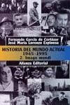 Historia del mundo actual (1945-1995), 2. Imago Mundi | 9788420607863 | García de Cortázar Ruiz de Aguirre, Fernando / Lorenzo Espinosa, José María | Librería Castillón - Comprar libros online Aragón, Barbastro