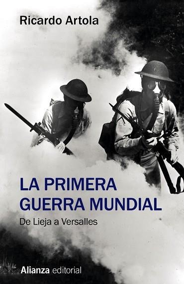 La Primera Guerra Mundial | 9788491813613 | Artola, Ricardo | Librería Castillón - Comprar libros online Aragón, Barbastro