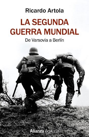 La Segunda Guerra Mundial | 9788491813620 | Artola, Ricardo | Librería Castillón - Comprar libros online Aragón, Barbastro