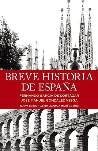 Breve historia de España | 9788411480567 | García de Cortázar, Fernando / González Vesga, José Manuel | Librería Castillón - Comprar libros online Aragón, Barbastro