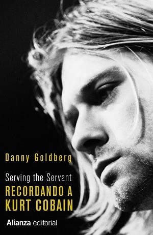 Recordando a Kurt Cobain | 9788411481038 | Goldberg, Danny | Librería Castillón - Comprar libros online Aragón, Barbastro