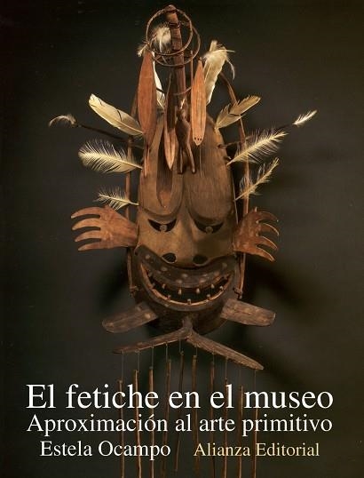 El fetiche en el museo | 9788420652634 | Ocampo, Estela | Librería Castillón - Comprar libros online Aragón, Barbastro