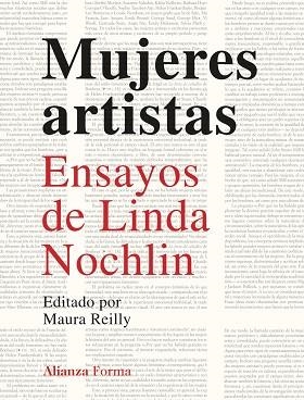 Mujeres artistas | 9788413627113 | Nochlin, Linda | Librería Castillón - Comprar libros online Aragón, Barbastro