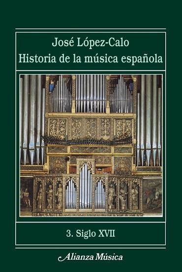 Historia de la música española. 3. Siglo XVII | 9788420664750 | López-Calo, José | Librería Castillón - Comprar libros online Aragón, Barbastro