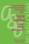 Teoría política: poder, moral, democracia | 9788420641737 | Arteta, Aurelio / García Guitián, Elena / Máiz, Ramón | Librería Castillón - Comprar libros online Aragón, Barbastro