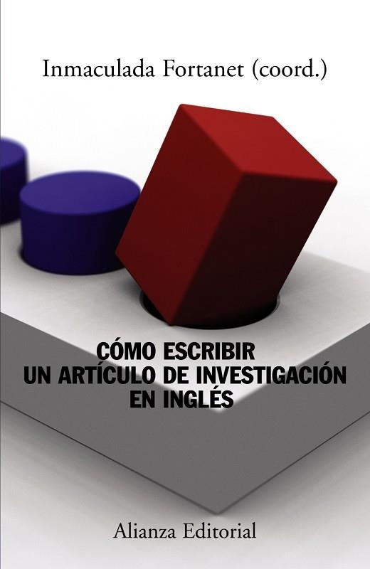 Cómo escribir un artículo de investigación en inglés | 9788420651231 | Fortanet Gómez, Inmaculada / Coll García, Juan Francisco / Palmer Silveira, Juan Carlos / Piqué Ango | Librería Castillón - Comprar libros online Aragón, Barbastro