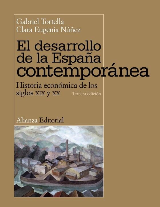 El desarrollo de la España contemporánea | 9788420684680 | Tortella, Gabriel / Núñez, Clara Eugenia | Librería Castillón - Comprar libros online Aragón, Barbastro