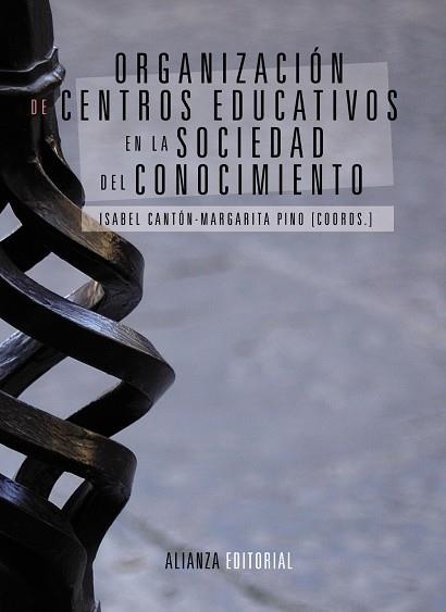 Organización de centros educativos en la sociedad del conocimiento | 9788420684697 | Cantón Mayo, Isabel / Pino Juste, Margarita | Librería Castillón - Comprar libros online Aragón, Barbastro