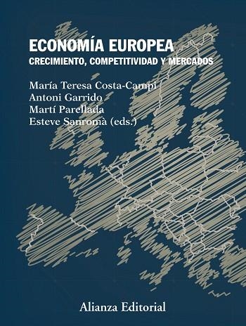 Economía europea | 9788491041122 | Costa-Campi, María Teresa / Garrido, Antoni / Parellada, Martí / Sanromà, Esteve | Librería Castillón - Comprar libros online Aragón, Barbastro