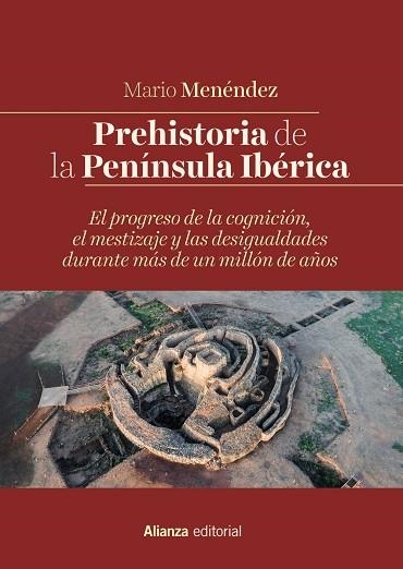 Prehistoria de la Península Ibérica | 9788491816027 | Menéndez, Mario | Librería Castillón - Comprar libros online Aragón, Barbastro