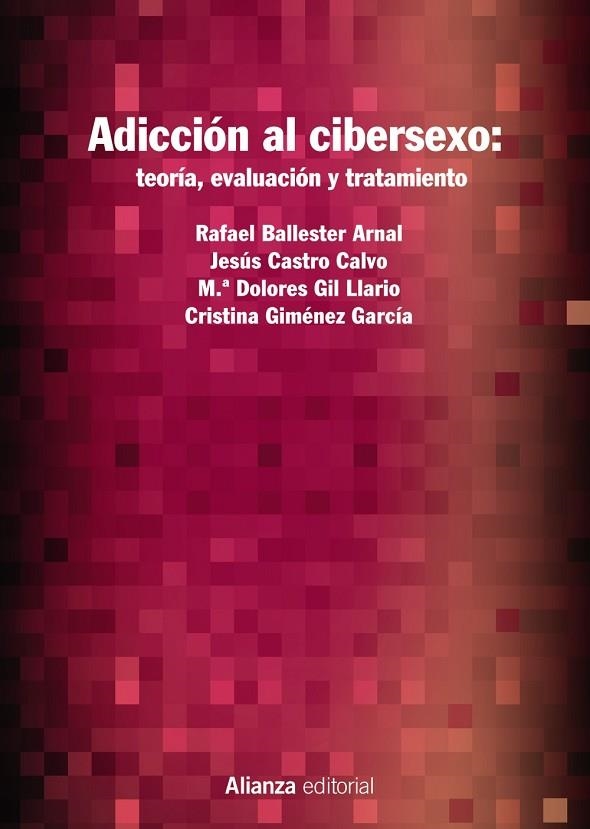 Adicción al cibersexo: teoría, evaluación y tratamiento | 9788413620459 | Ballester Arnal, Rafael / Castro Calvo, Jesús / Gil Llario, María Dolores / Giménez García, Cristina | Librería Castillón - Comprar libros online Aragón, Barbastro